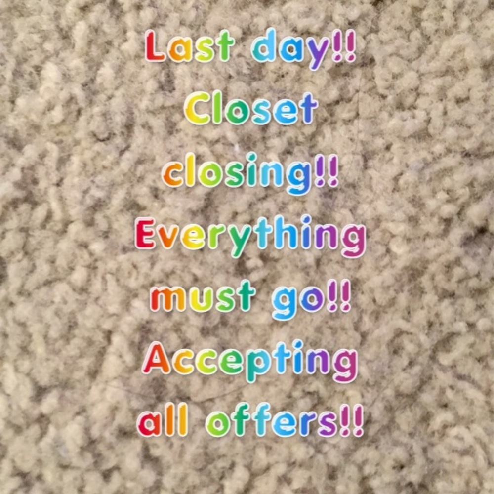 Accepting all offers!!